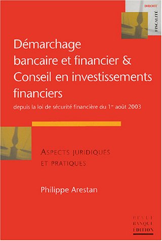 Démarchage bancaire et financier & conseil en investissements financiers