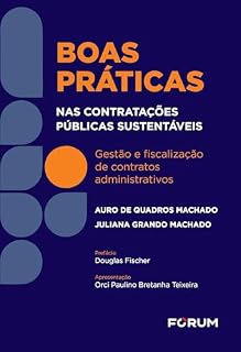 Livro Boas práticas nas contratações públicas sustentáveis: gestão e fiscalização de contratos administrativos