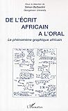 De l'écrit africain à l'oral : Le phénomène graphique africain by 