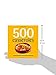500 Casseroles: The Only Casserole Compendium You'll Ever Need (500 Series Cookbooks)