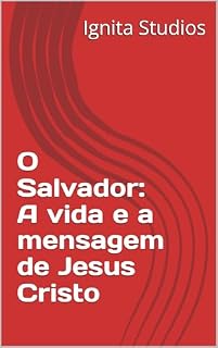 Livro O Salvador: A vida e a mensagem de Jesus Cristo