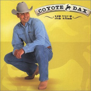 Coyote Dax - Me Vale ( Coyote Dax ) - Zortam Music