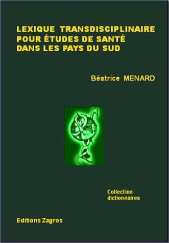 Lexique transdisciplinaire pour études de santé dans les pays du Sud