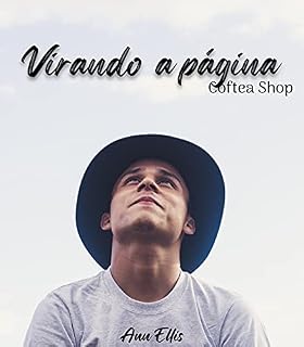 Livro Virando a Página (Coftea Shop Livro 4)
