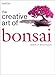 The Creative Art of Bonsai by