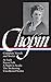 Kate Chopin: Complete Novels and Stories: At Fault / Bayou Folk / A Night in Acadie / The Awakening / Uncollected Stories (Library of America)
