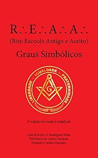 Livro REAA - Rito Escocês Antigo e Aceito - Graus Simbólicos