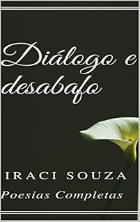 Livro Diálogo e Desabafo (Poesias Livro 1)