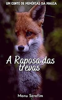 Livro A Raposa das trevas (Memórias da magia)