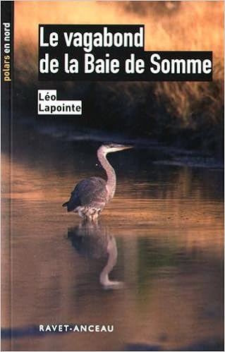 Le Vagabond De La Baie De Somme Amazon Fr Leo Lapointe Livres