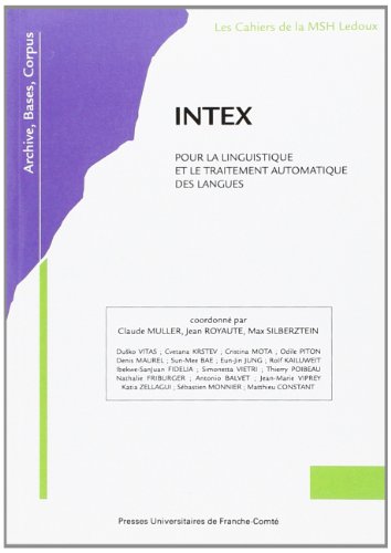 INTEX pour la linguistique et le traitement automatique des langues