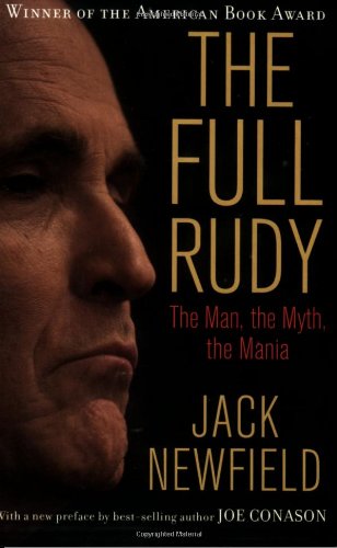 The Full Rudy: The Man, the Myth, the Mania