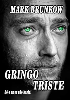 Livro Gringo Triste: Só o amor não basta (Sofrencia Social Club)