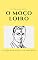 Livro O Moço Loiro: (Série Bons Livros) (6)