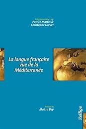 La  langue française vue de la Méditerranée