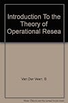 Introduction To the Theory of Operational Resea
