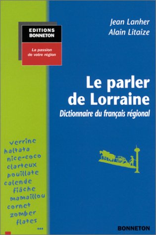 Le  parler de Lorraine