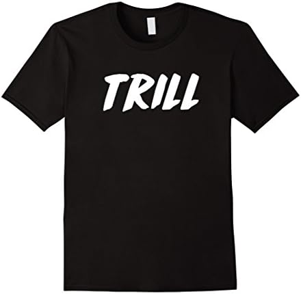 Mens Trill Slogan Hip Hop Style Streetwear Urban Style Shirt XL Black