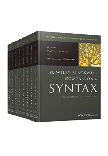 The Wiley Blackwell Companion to Syntax (The Wiley Blackwell Companions to Linguistics)