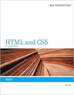 New Perspectives on HTML and CSS: Brief New Perspectives on HTML and CSS: Brief