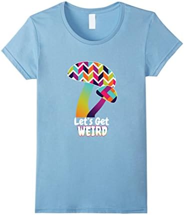 Womens Mushroom T-Shirt. Let's Get Weird geometric pattern shirt Small Baby Blue