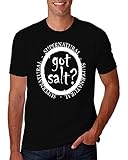 Hot Ass Tees Adult Unisex GOT SALT? SUPERNATURAL FUNNY T-Shirt
