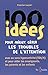 100 idées pour mieux gérer les troubles de l'attention by
