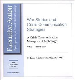 War Stories And Crisis Communication Strategies A Crisis