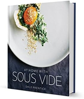 By Dale Prentice At Home with Sous Vide (1st First Edition) [Hardcover]