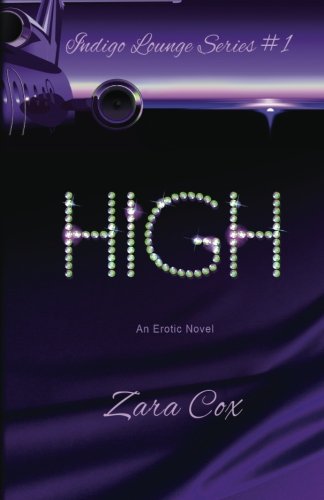 High (The Indigo Lounge Series) (Volume 1)