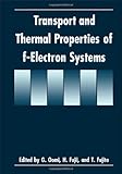 Transport and Thermal Properties of T-Electron Systems, Oomi, G. and Fujii, H., 030644531X