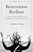 Reservation Reelism: Redfacing, Visual Sovereignty, and Representations of Native Americans in Film