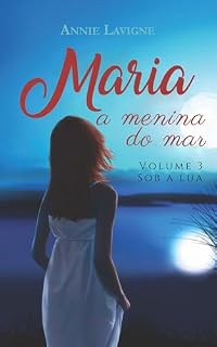 Livro Sob a lua (Maria, a menina do mar, Vol. 3)