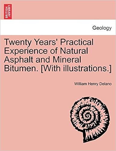 Twenty Years' Practical Experience of Natural Asphalt and Mineral Bitumen. [With Illustrations.]