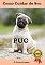 Livro Como Cuidar do Seu PUG: Edição Pets