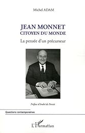 Jean Monnet, citoyen du monde