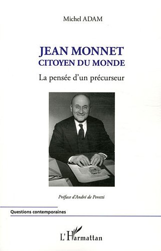 Jean Monnet, citoyen du monde