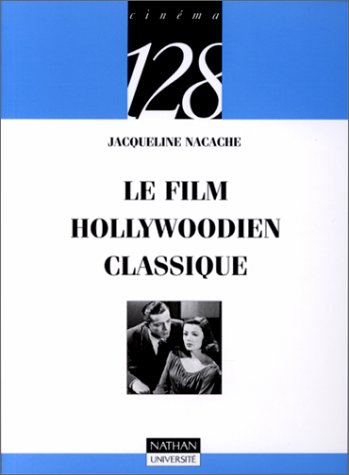 Le cinéma hollywoodien classique by Jacqueline Nacache, 128