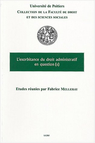 L' exorbitance du droit administratif en question