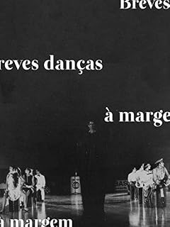 Livro Breves danças à margem_legendas descritivas: Explosões estéticas de dança na década de 1980 em Goiânia