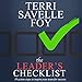 The Leader's Checklist: 10 Action Steps to Inspire Your Team for Success by Terri Savelle Foy, Self Published