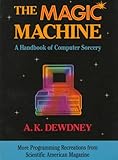 The Magic Machine: A Handbook of Computer Sorcery cover