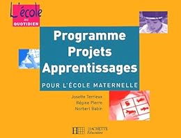 Programme projets apprentissages pour l'école maternelle