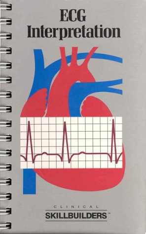 ECG Interpretation (Clinical Skillbuilders)