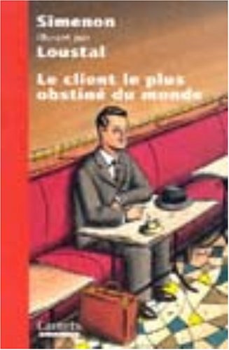 Le  client le plus obstiné du monde