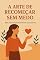 Livro A Arte de Recomeçar Sem Medo: Um manual para reinícios conscientes — seja após um fracasso, mudança de carreira ou término