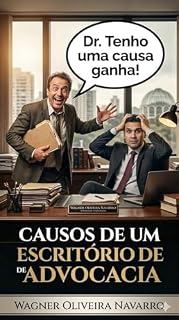 Livro Dr. Tenho uma causa ganha!: Causos de um escritório de Advocacia
