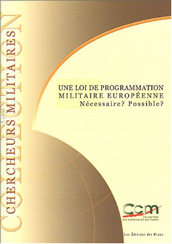 Une  loi de programmation militaire européenne ?