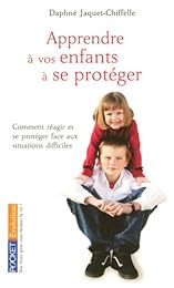 Apprendre à vos enfants à se protéger