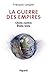 La guerre des empires : Chine contre Etats-Unis by 